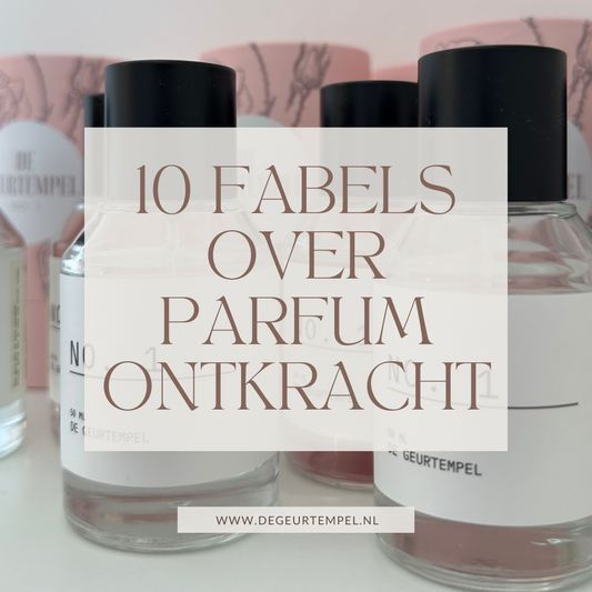 10 veelgehoorde fabels over parfum